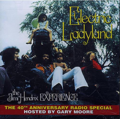 Jimi Hendrix Electric Ladyland: The 40Th Anniversary Radio Special